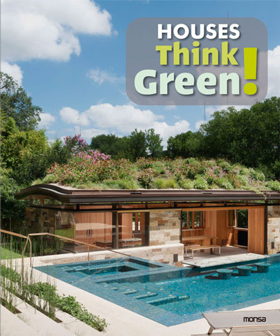 книга Houses Think Green!, автор: Monsa